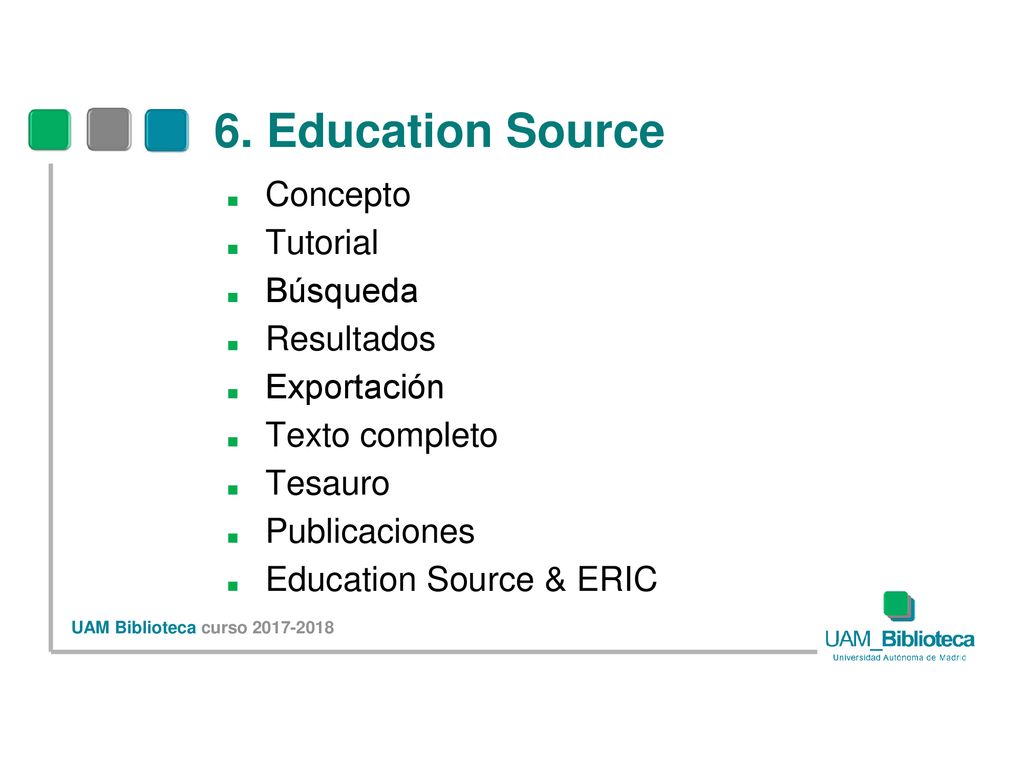 6. Education Source Concepto Tutorial Búsqueda Resultados Exportación