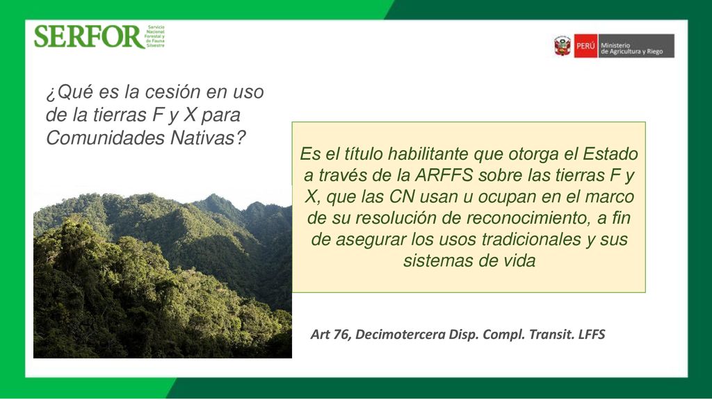 ¿Qué es la cesión en uso de la tierras F y X para Comunidades Nativas