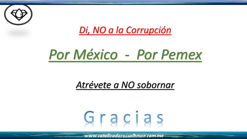 G r a c i a s Por México - Por Pemex Di, NO a la Corrupción
