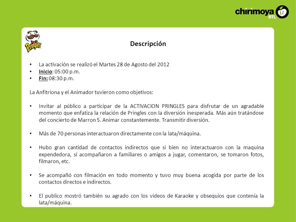 Descripción La activación se realizó el Martes 28 de Agosto del 2012