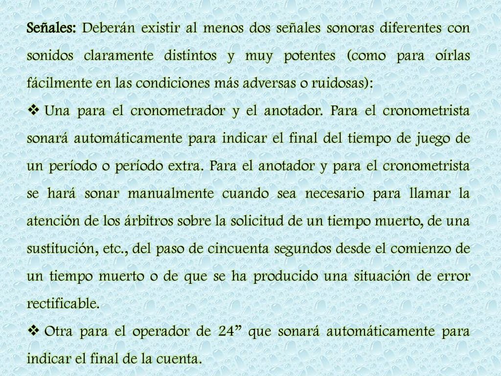 Señales: Deberán existir al menos dos señales sonoras diferentes con sonidos claramente distintos y muy potentes (como para oírlas fácilmente en las condiciones más adversas o ruidosas):