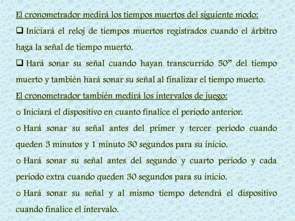 El cronometrador medirá los tiempos muertos del siguiente modo: