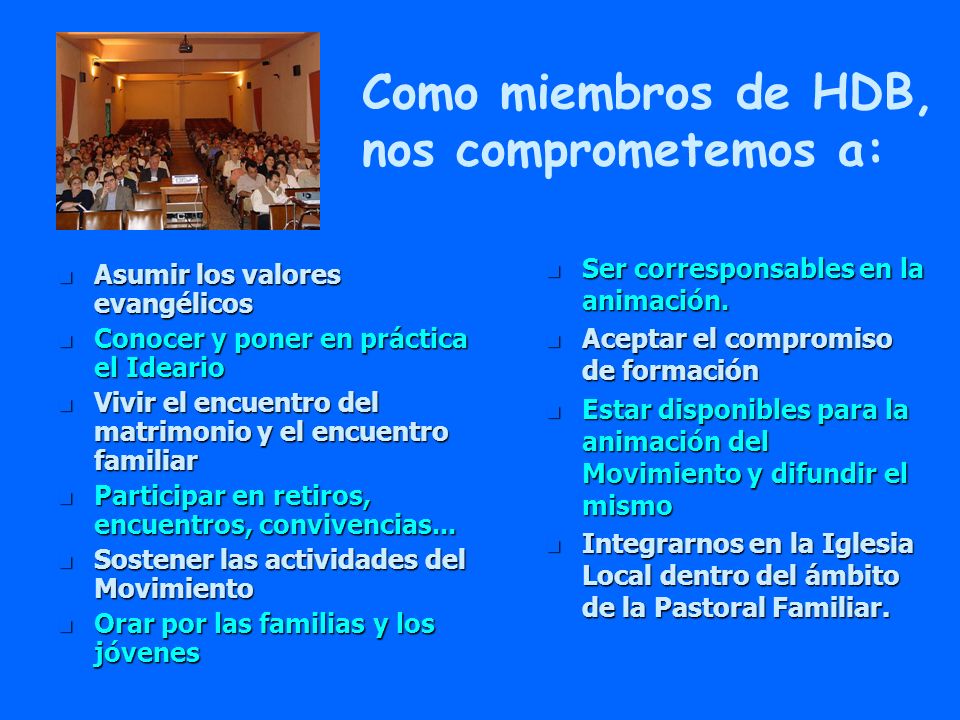 Como miembros de HDB, nos comprometemos a: Hogares Don Bosco