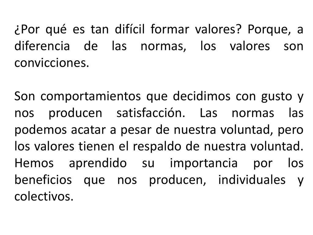 ¿Por qué es tan difícil formar valores