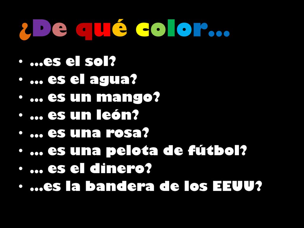 ¿De qué color… …es el sol … es el agua … es un mango … es un león