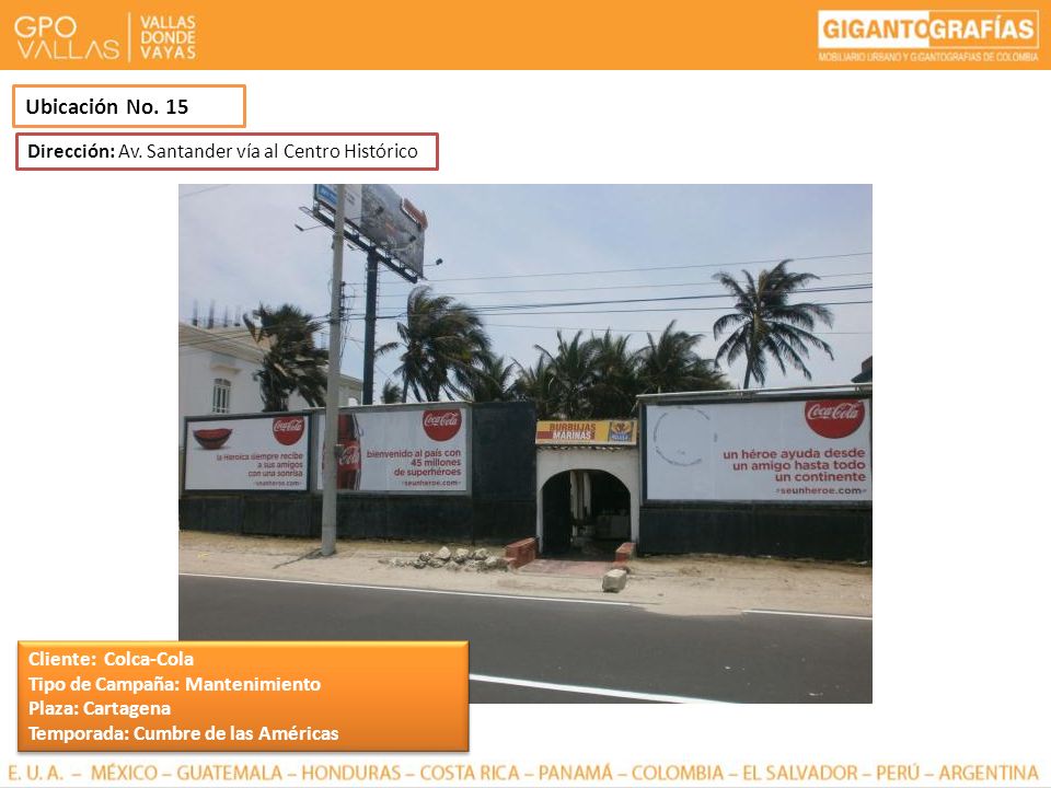 Ubicación No. 15 Dirección: Av. Santander vía al Centro Histórico