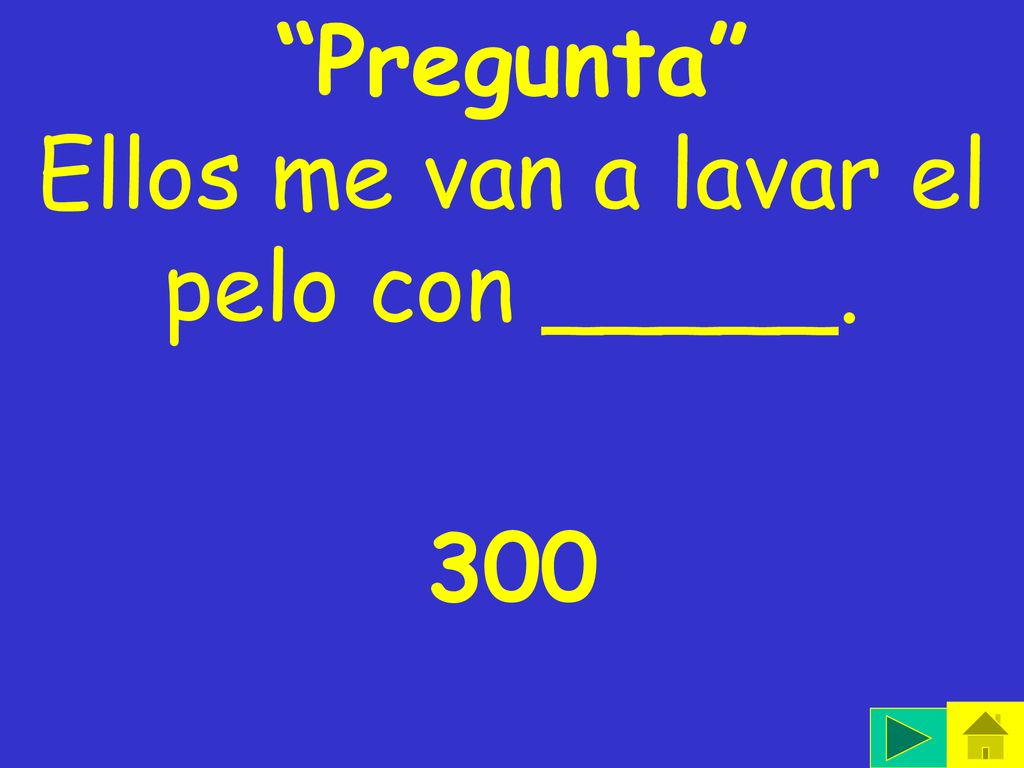Ellos me van a lavar el pelo con _____.
