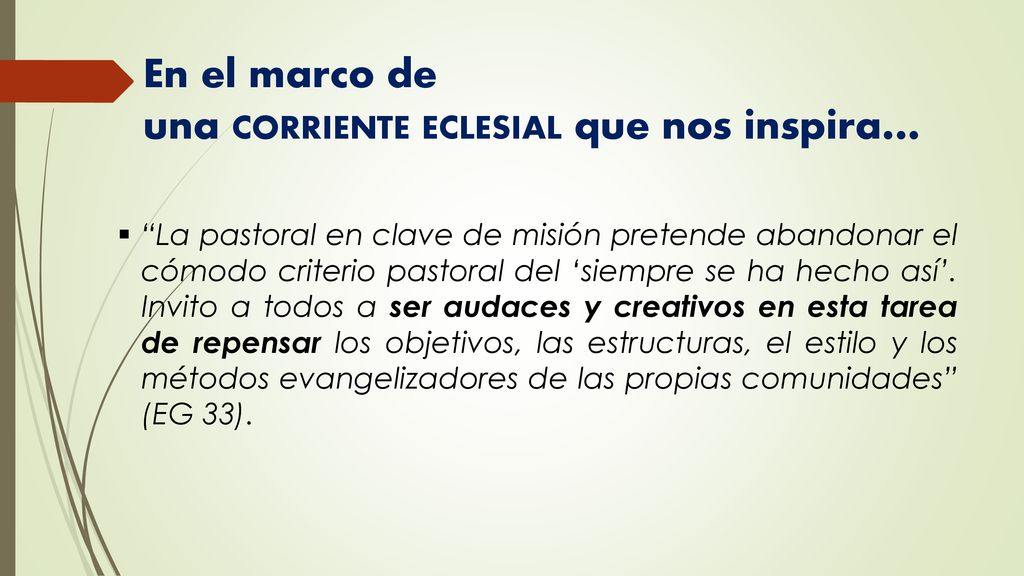En el marco de una corriente eclesial que nos inspira…