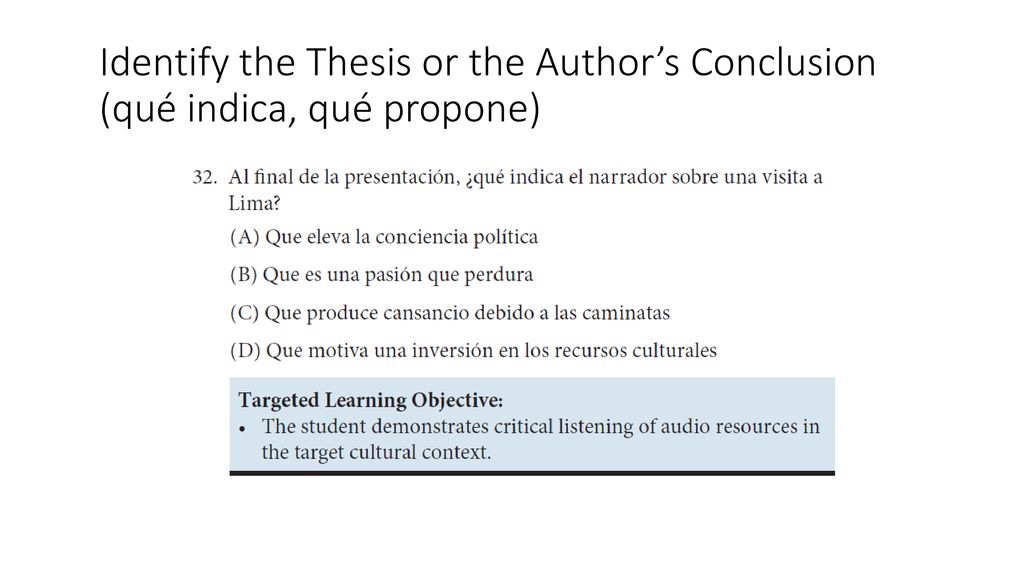 Identify the Thesis or the Author’s Conclusion (qué indica, qué propone)