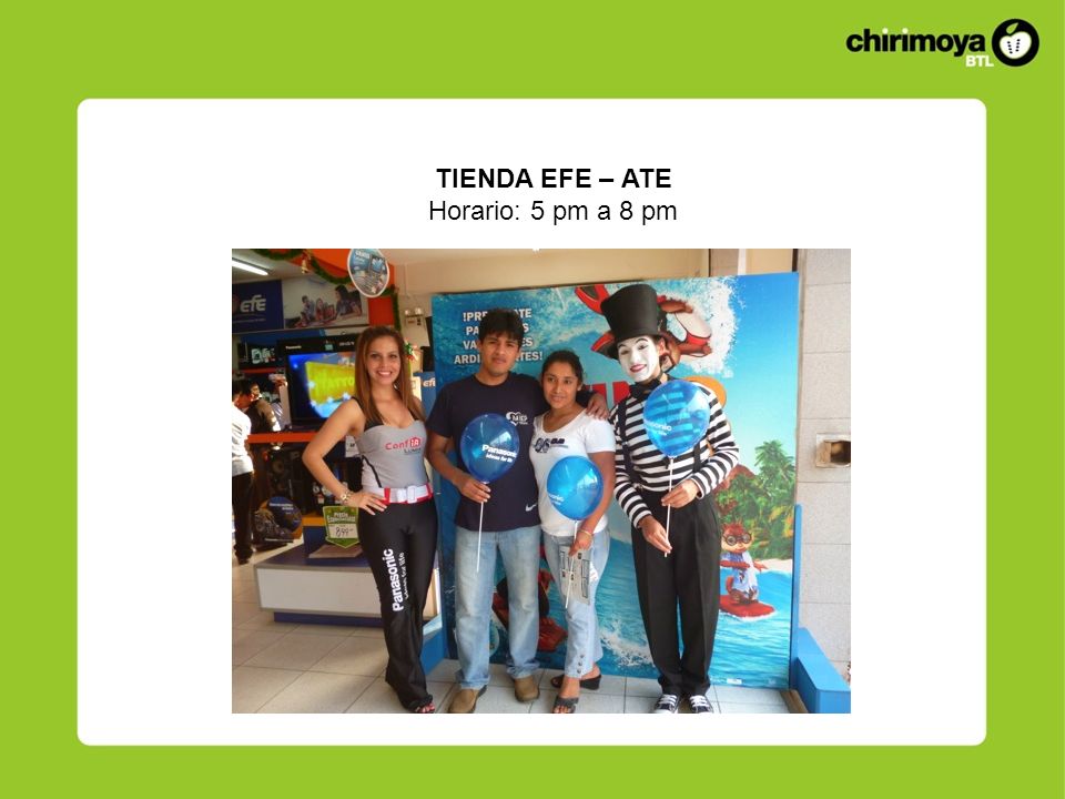 TIENDA EFE – ATE Horario: 5 pm a 8 pm