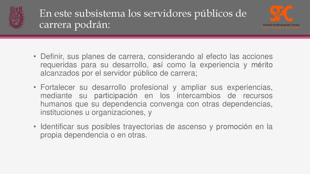 En este subsistema los servidores públicos de carrera podrán: