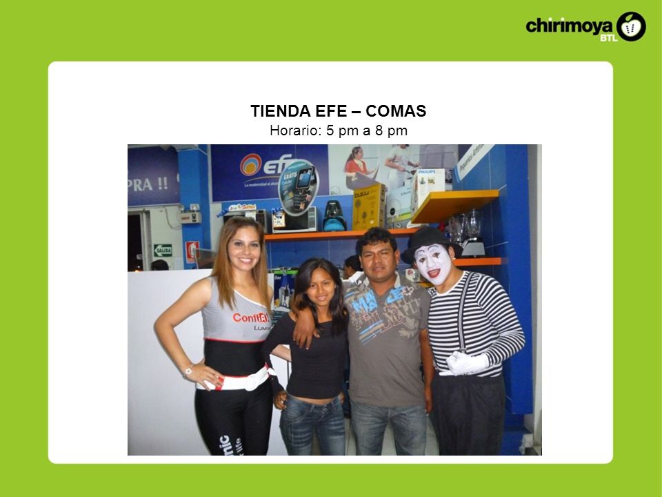 TIENDA EFE – COMAS Horario: 5 pm a 8 pm