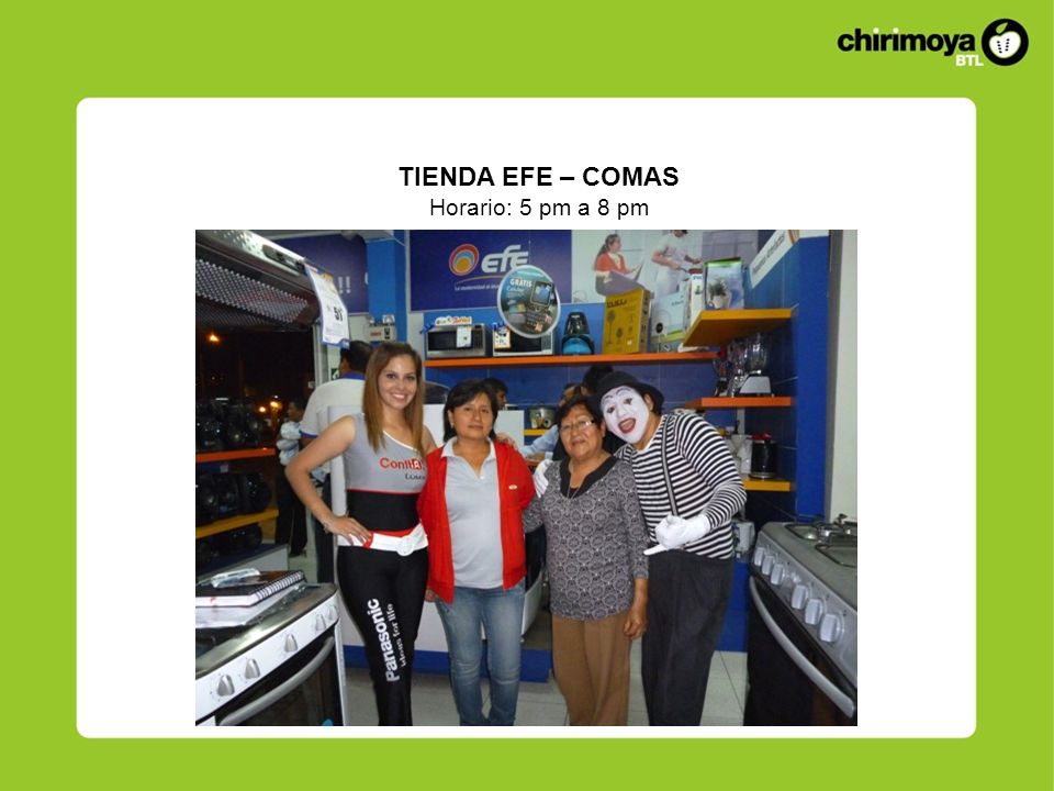 TIENDA EFE – COMAS Horario: 5 pm a 8 pm