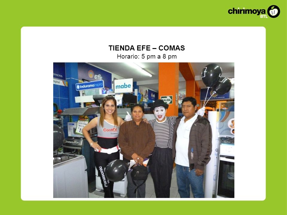 TIENDA EFE – COMAS Horario: 5 pm a 8 pm