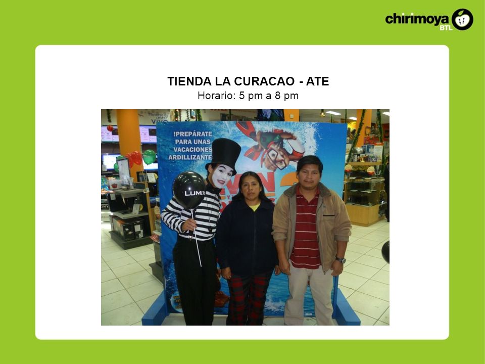 TIENDA LA CURACAO - ATE Horario: 5 pm a 8 pm