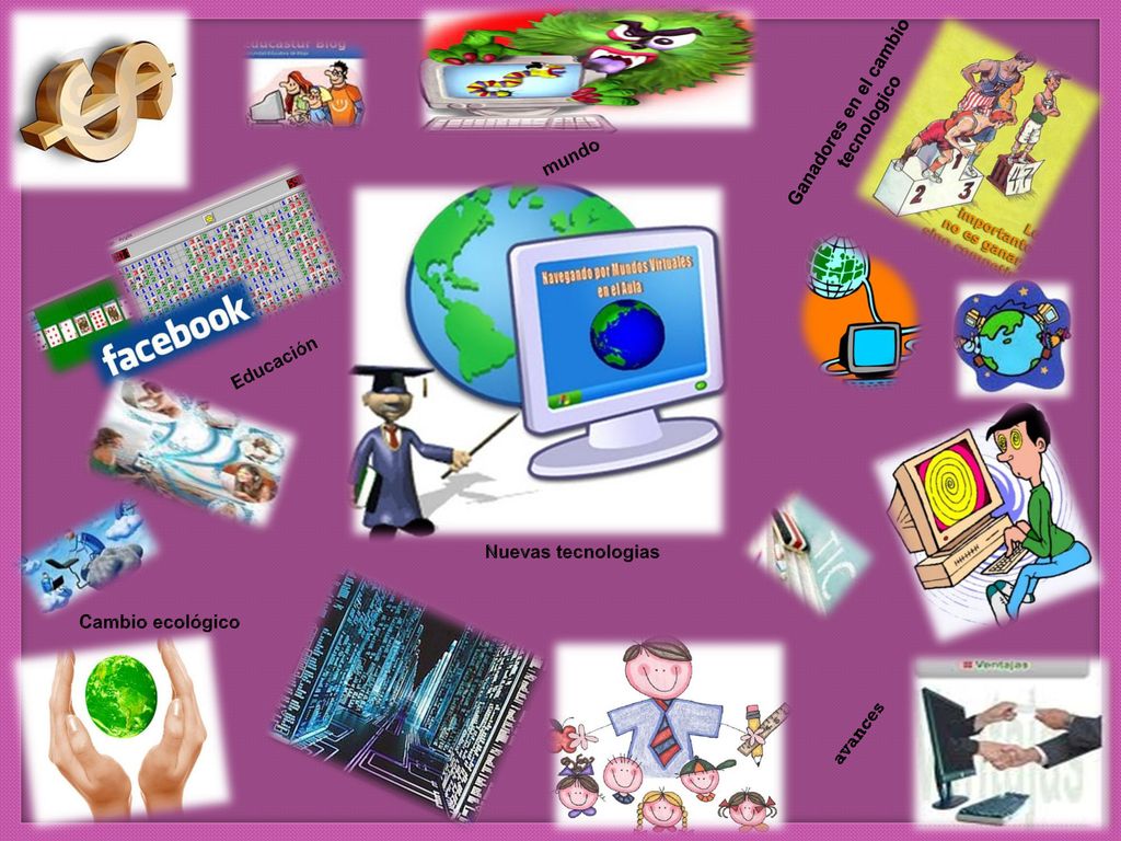 Ganadores en el cambio tecnologico mundo Educación Nuevas tecnologias Cambio ecológico avances