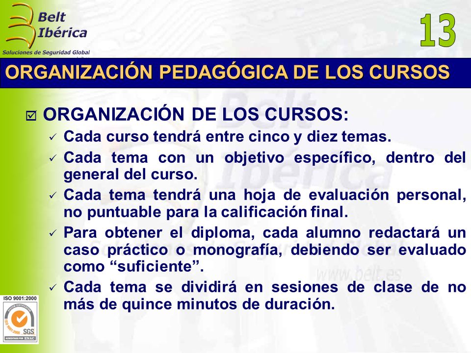 13 ORGANIZACIÓN PEDAGÓGICA DE LOS CURSOS ORGANIZACIÓN DE LOS CURSOS: