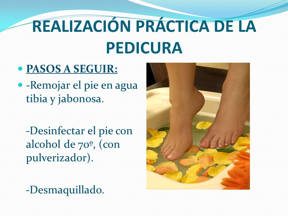 REALIZACIÓN PRÁCTICA DE LA PEDICURA