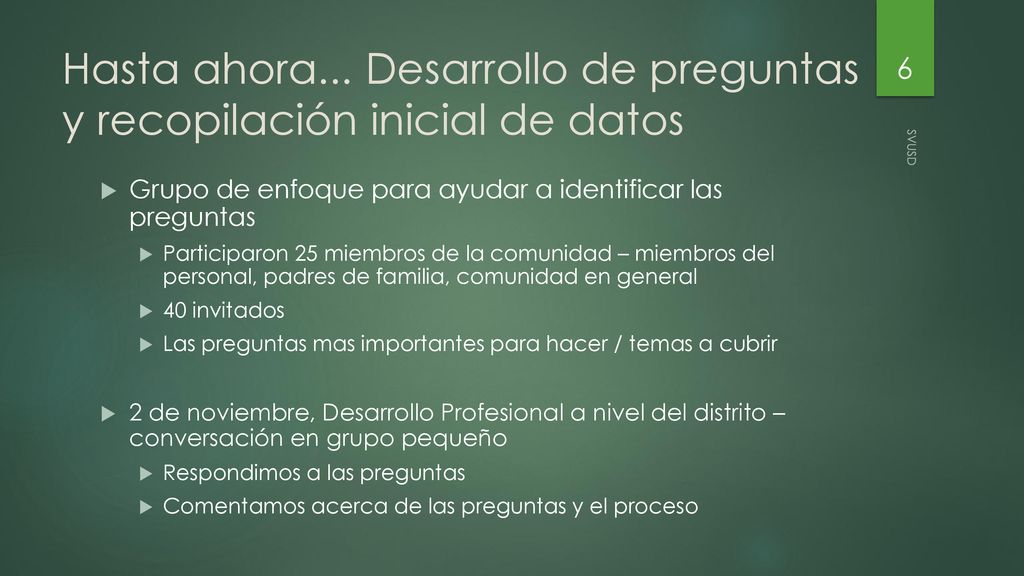 Hasta ahora... Desarrollo de preguntas y recopilación inicial de datos
