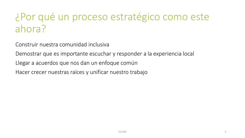 ¿Por qué un proceso estratégico como este ahora