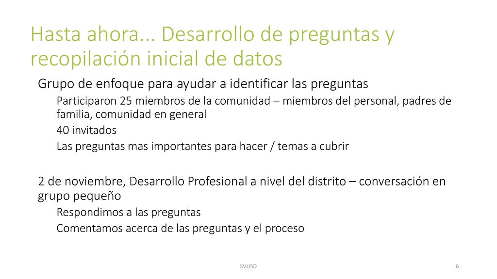Hasta ahora... Desarrollo de preguntas y recopilación inicial de datos