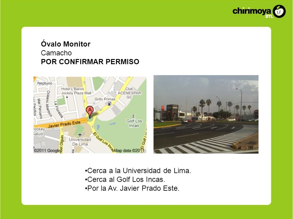 Óvalo Monitor Camacho. POR CONFIRMAR PERMISO. Cerca a la Universidad de Lima. Cerca al Golf Los Incas.