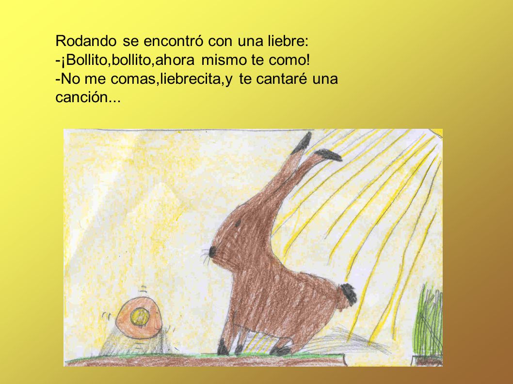 Rodando se encontró con una liebre:
