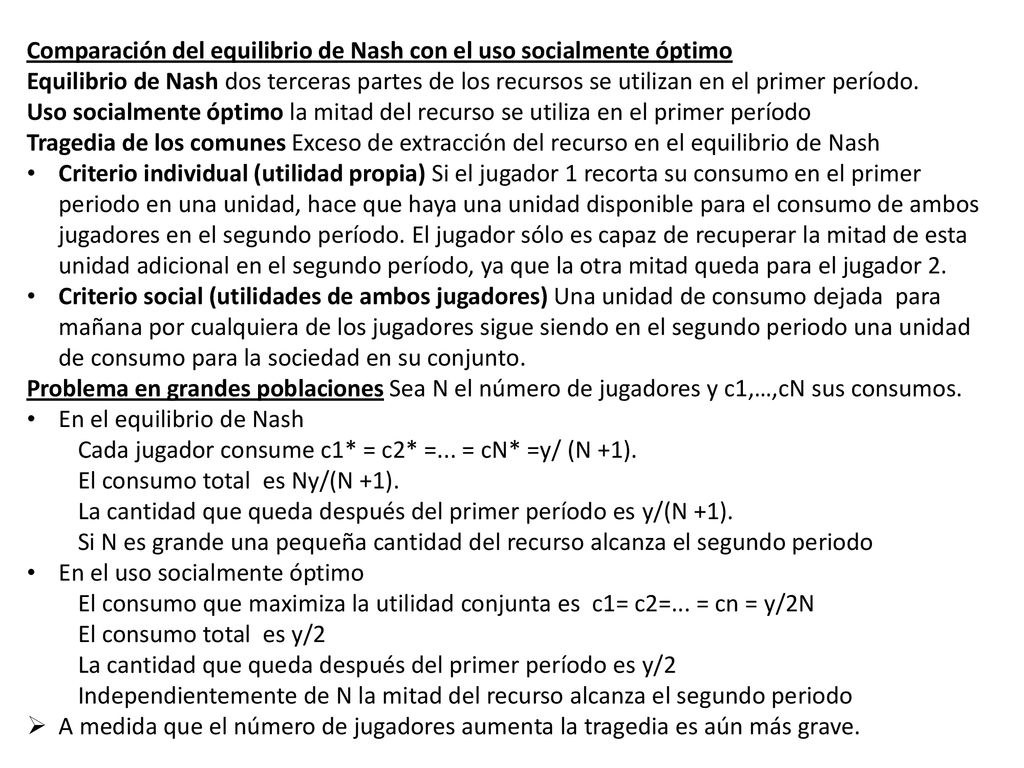 Comparación del equilibrio de Nash con el uso socialmente óptimo