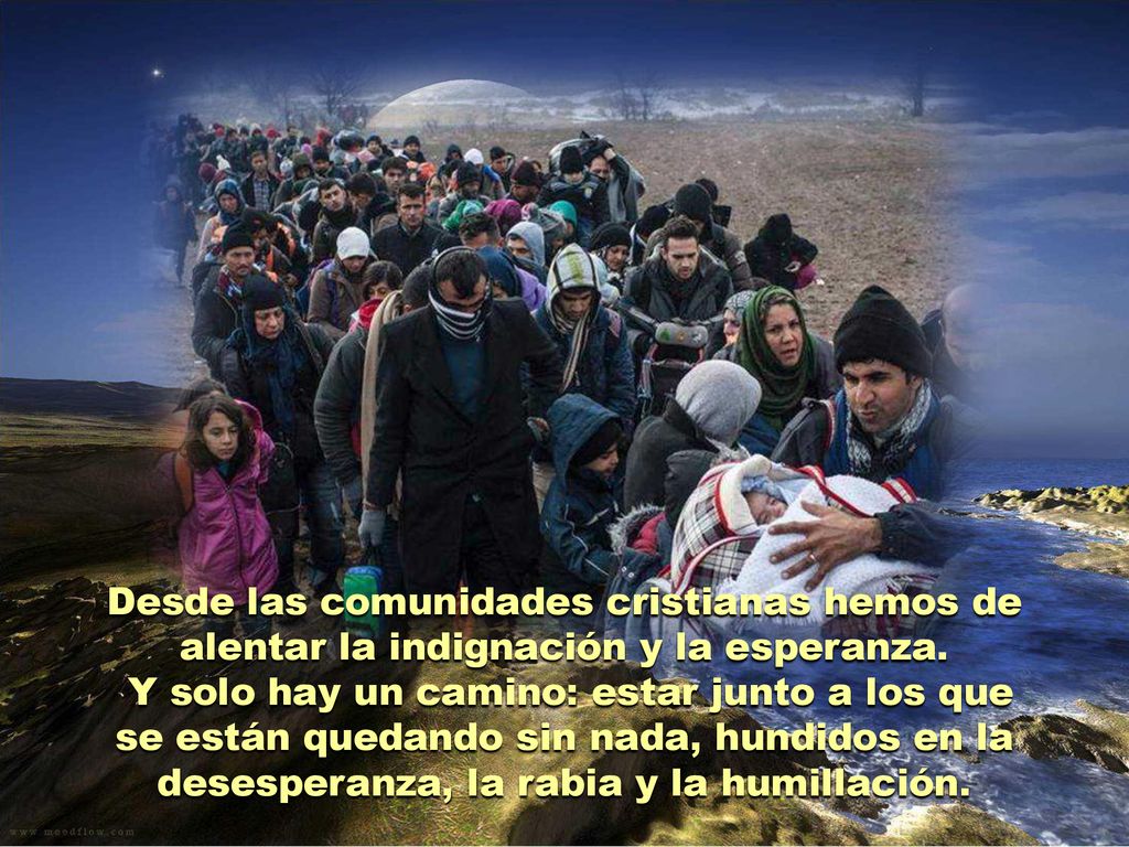 Desde las comunidades cristianas hemos de alentar la indignación y la esperanza.