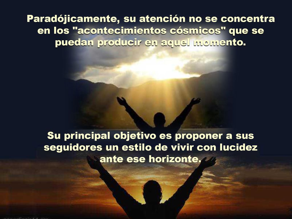 Paradójicamente, su atención no se concentra en los acontecimientos cósmicos que se puedan producir en aquel momento.