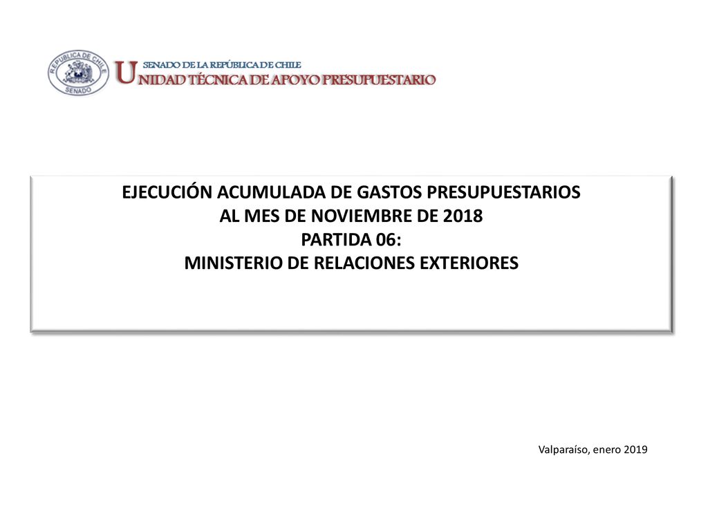 EJECUCIÓN ACUMULADA DE GASTOS PRESUPUESTARIOS AL MES DE NOVIEMBRE DE 2018 PARTIDA 06: MINISTERIO DE RELACIONES EXTERIORES