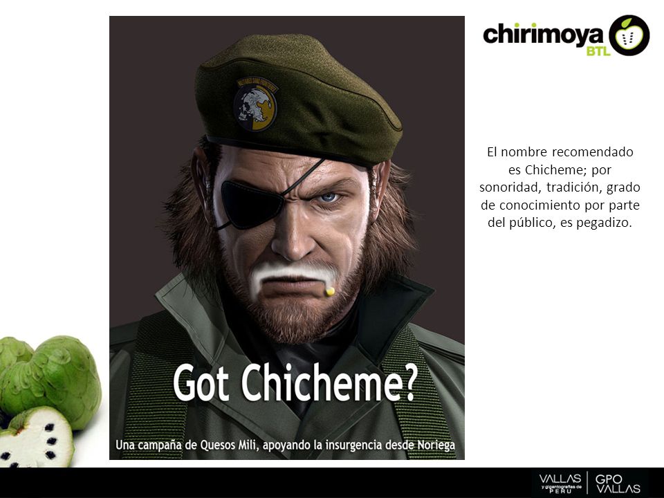 El nombre recomendado es Chicheme; por sonoridad, tradición, grado de conocimiento por parte del público, es pegadizo.
