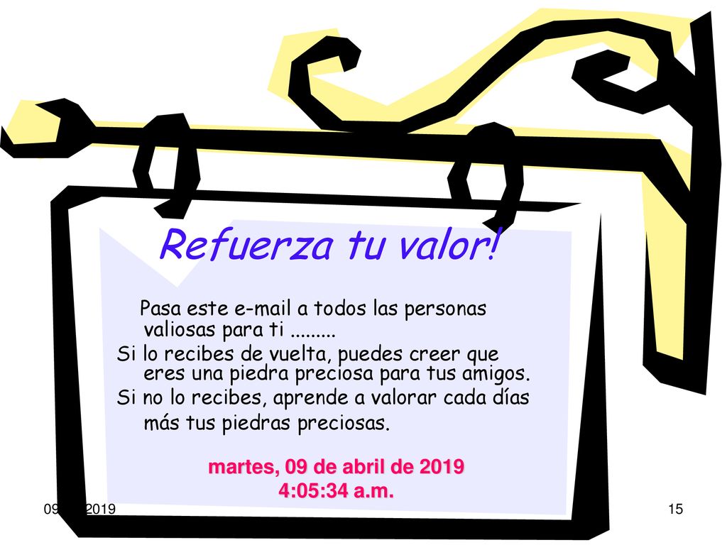 Refuerza tu valor! Pasa este  a todos las personas valiosas para ti