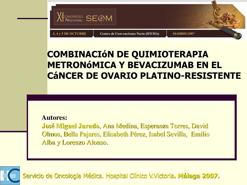 COMBINACIóN DE QUIMIOTERAPIA METRONóMICA Y BEVACIZUMAB EN EL CáNCER DE OVARIO PLATINO-RESISTENTE