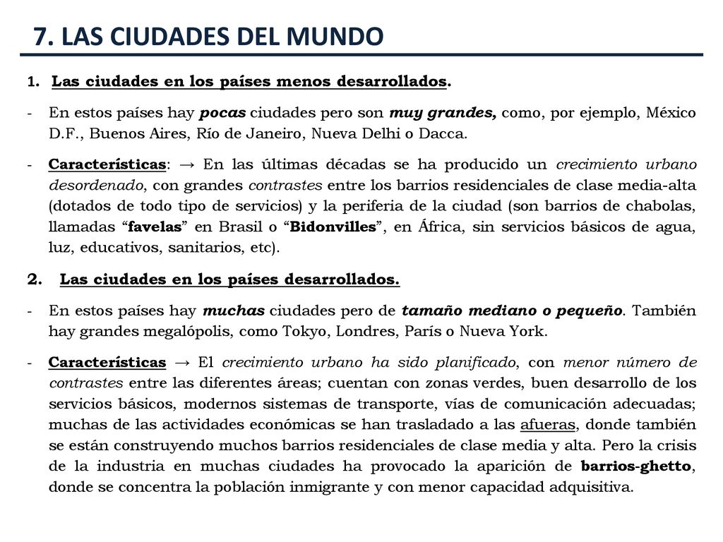7. LAS CIUDADES DEL MUNDO 1. Las ciudades en los países menos desarrollados.