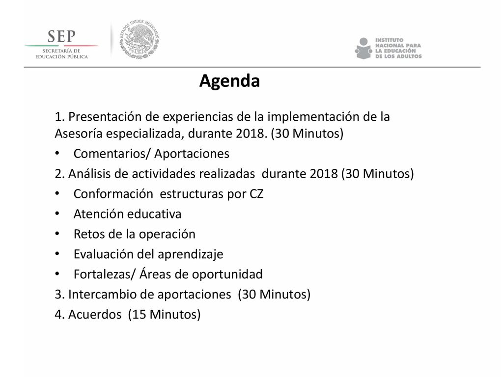 Agenda 1. Presentación de experiencias de la implementación de la Asesoría especializada, durante (30 Minutos)