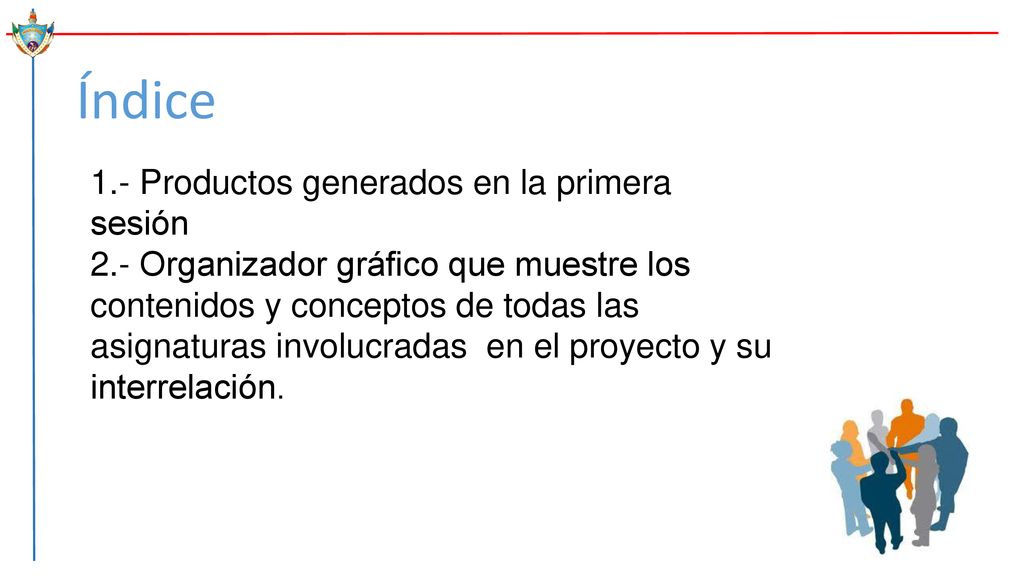 Índice 1.- Productos generados en la primera sesión