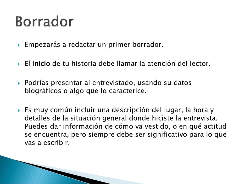 Borrador Empezarás a redactar un primer borrador.