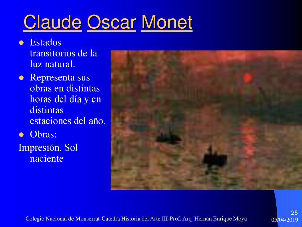 Claude Oscar Monet Estados transitorios de la luz natural.