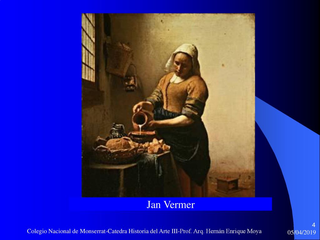 Jan Vermer Colegio Nacional de Monserrat-Catedra Historia del Arte III-Prof. Arq. Hernán Enrique Moya.