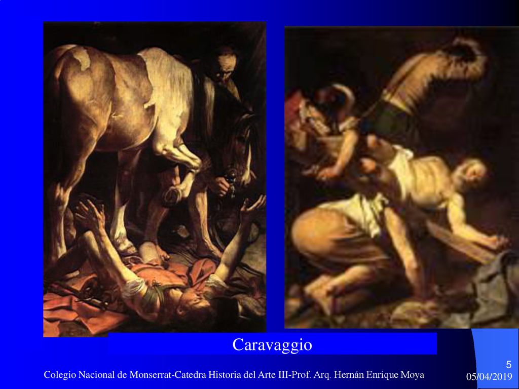 Caravaggio Colegio Nacional de Monserrat-Catedra Historia del Arte III-Prof. Arq. Hernán Enrique Moya.