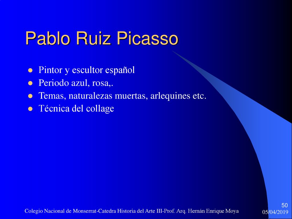 Pablo Ruiz Picasso Pintor y escultor español Periodo azul, rosa,.