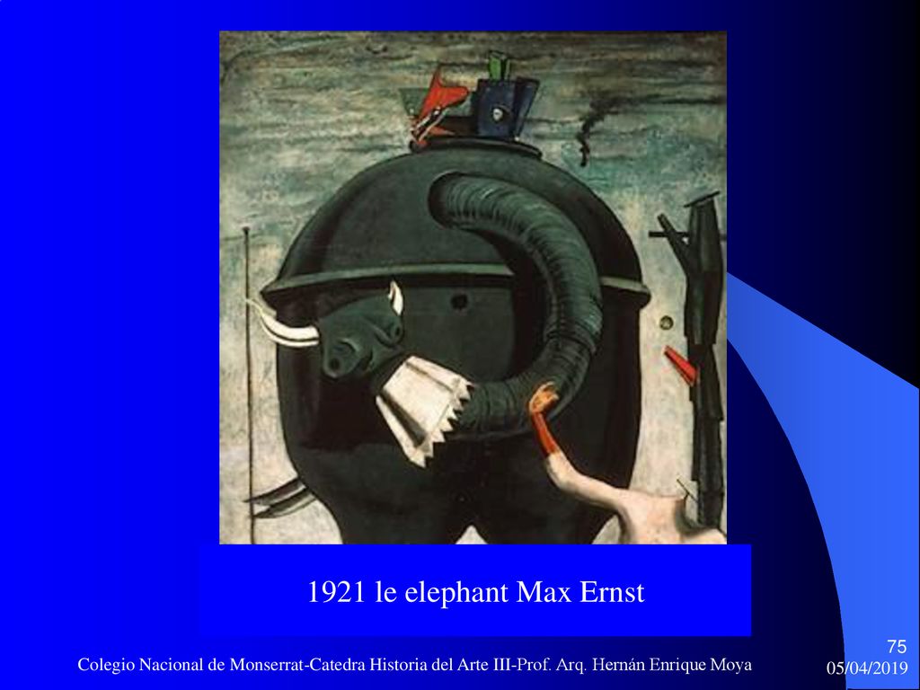 1921 le elephant Max Ernst Colegio Nacional de Monserrat-Catedra Historia del Arte III-Prof. Arq. Hernán Enrique Moya.
