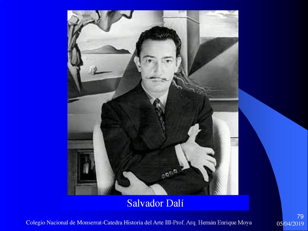 Salvador Dalí Colegio Nacional de Monserrat-Catedra Historia del Arte III-Prof. Arq. Hernán Enrique Moya.