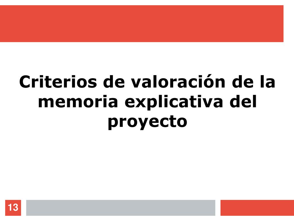 Criterios de valoración de la memoria explicativa del proyecto