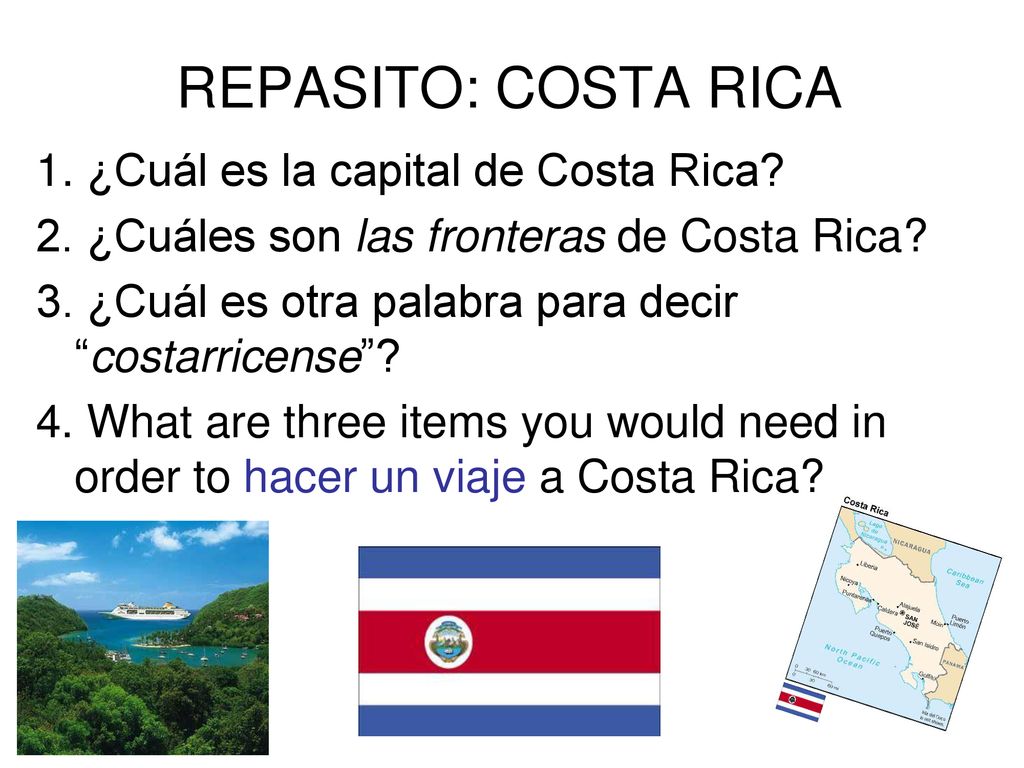 REPASITO: COSTA RICA 1. ¿Cuál es la capital de Costa Rica