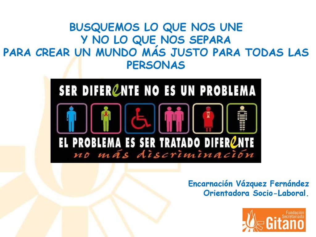 BUSQUEMOS LO QUE NOS UNE Y NO LO QUE NOS SEPARA