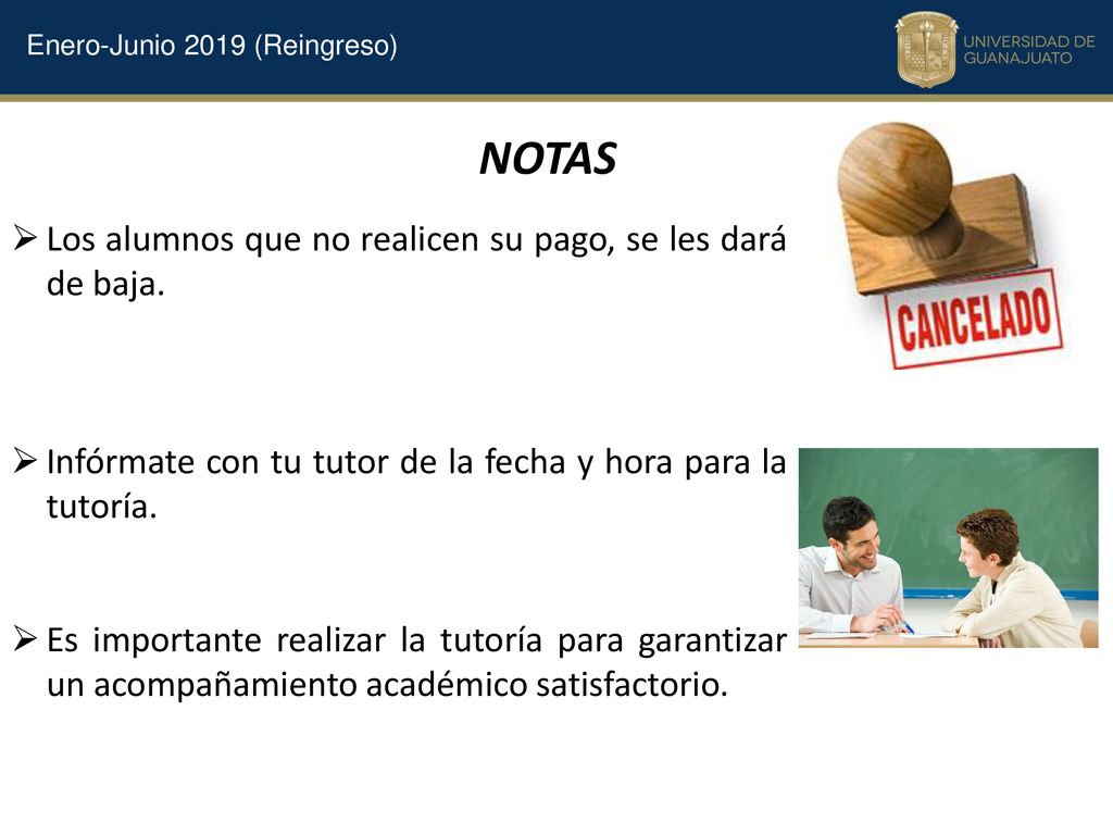 NOTAS Los alumnos que no realicen su pago, se les dará de baja.