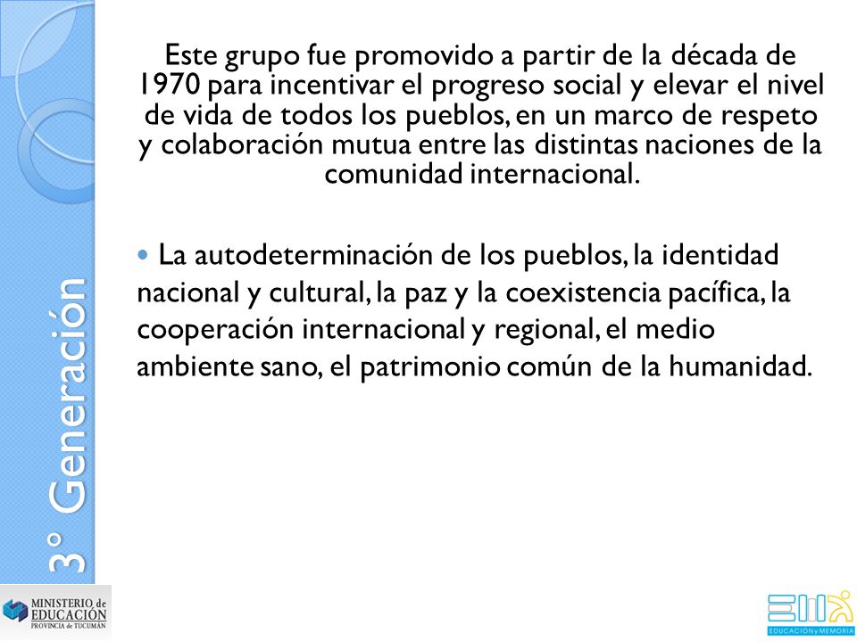 Este grupo fue promovido a partir de la década de 1970 para incentivar el progreso social y elevar el nivel de vida de todos los pueblos, en un marco de respeto y colaboración mutua entre las distintas naciones de la comunidad internacional.