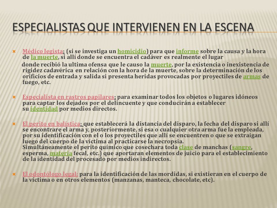 Especialistas que intervienen en la escena